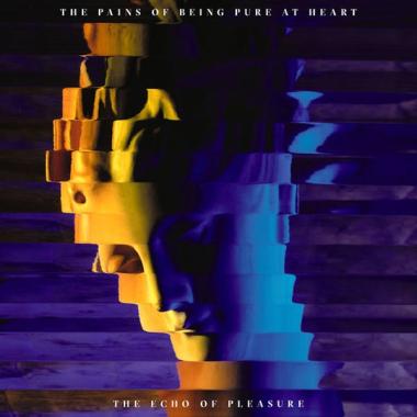 The Pains of Being Pure at Heart -  The Echo of Pleasure